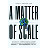 A Matter of Scale