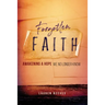 Forgotten Faith: Awakening a Hope We No Longer Know