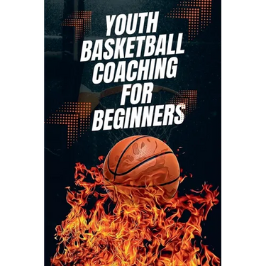 Youth Basketball Coaching for Beginners