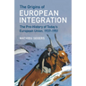 The Origins of European Integration