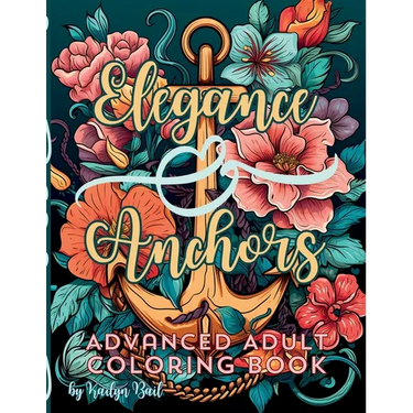 Elegance and Anchors Advanced Adult Coloring Book