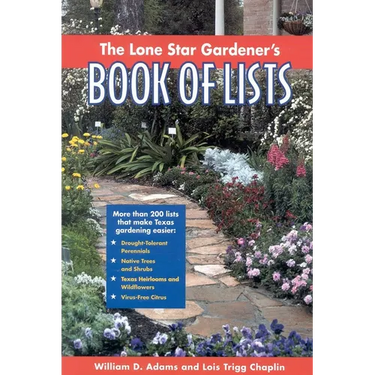 The Lone Star Gardener's Book of Lists