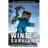 Winter Survival: Choose Your Own Minecraft Story Book for Kids