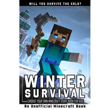 Winter Survival: Choose Your Own Minecraft Story Book for Kids
