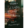 Waves of Light and Darkness