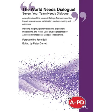 The World Needs Dialogue! Seven: Your Team Needs Dialogue!
