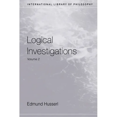 Logical Investigations: Volume II