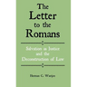 The Letter to the Romans: Salvation as Justice and the Deconstruction of Law