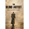 The Blind Artist: Neva Scott's Story
