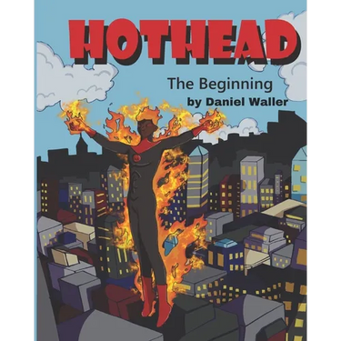 Hothead: The Beginning