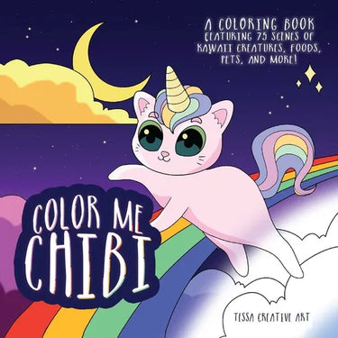 Color Me Chibi: A Coloring Book Featuring 75 Scenes of Kawaii Creatures, Food, Pets, and More