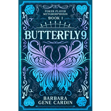 Butterfly9: Poker Player Metamorphosis Book 1