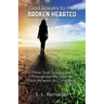 God Speaks to the Broken Hearted