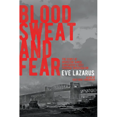 Blood, Sweat and Fear: The Story of Inspector Vance, a Pioneer Forensics Investigator