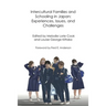 Intercultural Families and Schooling in Japan: Experiences, Issues, and Challenges