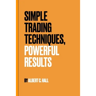 Simple Trading Techniques, Powerful Results