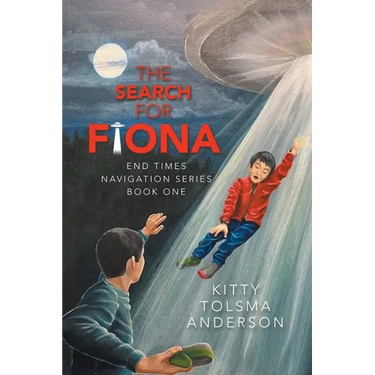 The Search for Fiona: End Times Navigation Series Book One