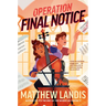 Operation Final Notice