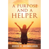 A Purpose and a Helper