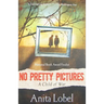 No Pretty Pictures: A Child of War