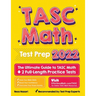 TASC Math Test Prep: The Ultimate Guide to TASC Math + 2 Full-Length Practice Tests