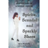 Spirits, Scandal and Sparkly Shoes: Confessions of a Kosher Medium