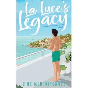 La Luce's Legacy: Inheritance of Seduction, Secrets, and Scandal