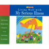 Living Well with My Serious Illness