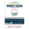 To Cross the Widest Ocean: What I Have Learned About Faith