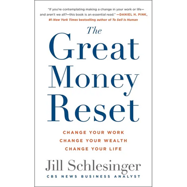 The Great Money Reset: Change Your Work, Change Your Wealth, Change Your Life