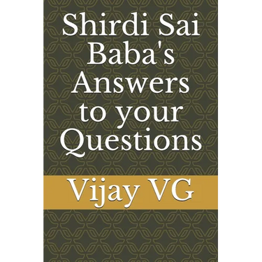 Shirdi Sai Baba's Answers to your Questions