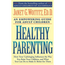 Healthy Parenting: An Empowering Guide for Adult Children