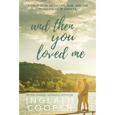And Then You Loved Me