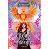 Crown of the Phoenix Series Illustrated Omnibus