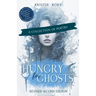 Hungry For Ghosts: A Collection of Poetry