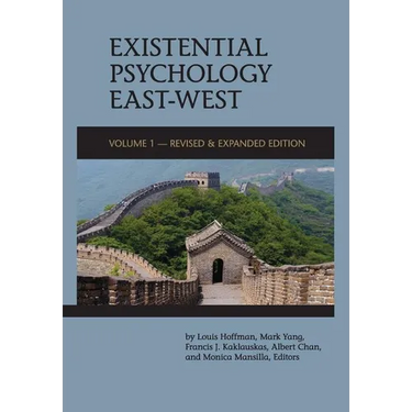 Existential Psychology East-West (Revised and Expanded Edition)