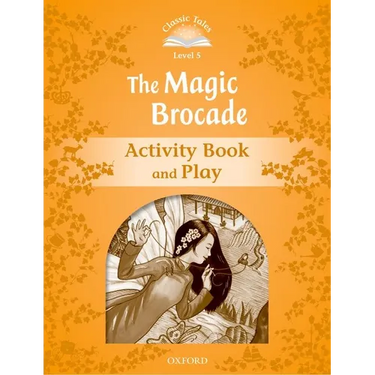 Classic Tales Second Edition Level 5: The Magic Brocade Activity Book