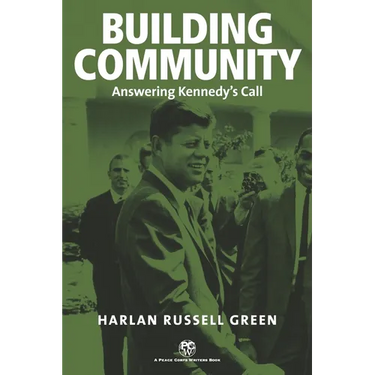 Building Community: Answering Kennedy's Call