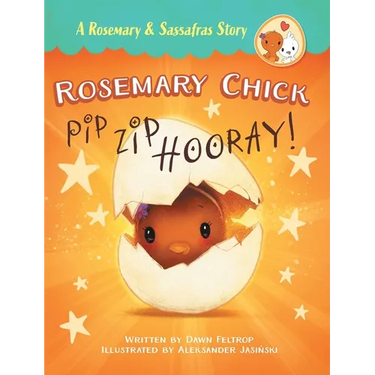 Rosemary Chick: Pip, Zip, Hooray!