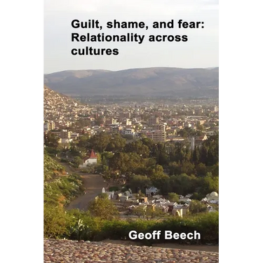 Guilt, Shame, and Fear: Relationality Across Cultures