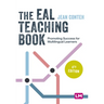 The Eal Teaching Book: Promoting Success for Multilingual Learners