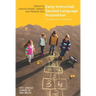 Early Instructed Second Language Acquisition: Pathways to Competence