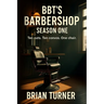 BBT's Barbershop Season One: Ten Cuts. Ten Convos. One Chair.