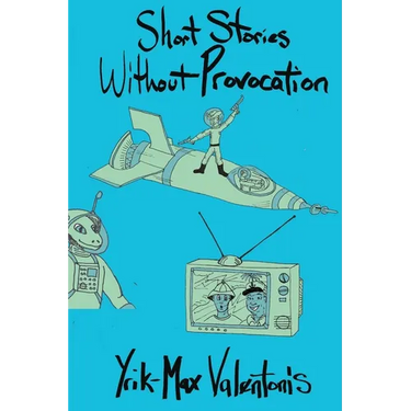 Short Stories Without Provocation