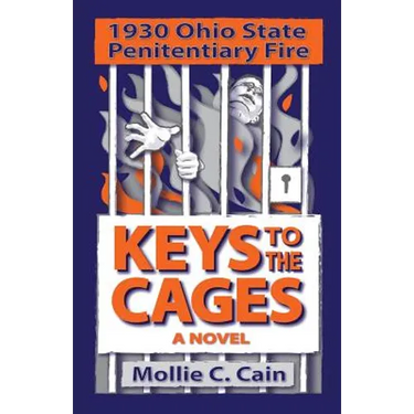 Keys to the Cages: 1930 Ohio Penitentiary Fire