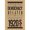 Democracy Delayed: Congressional Reapportionment and Urban-Rural Conflict in the 1920s