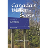 Canada's Ulster - Scots