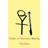 Glyphs of Uncertain Meaning