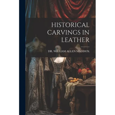 Historical Carvings in Leather