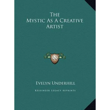 The Mystic As A Creative Artist